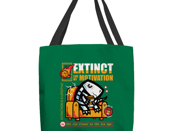 Extinct Like My Motivation
