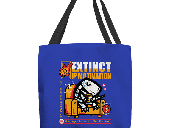 Extinct Like My Motivation
