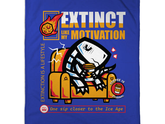 Extinct Like My Motivation