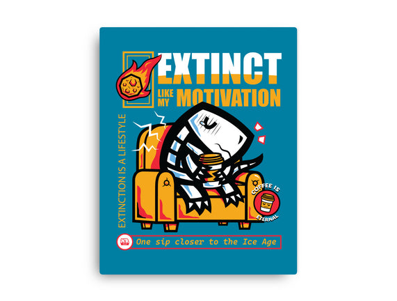 Extinct Like My Motivation