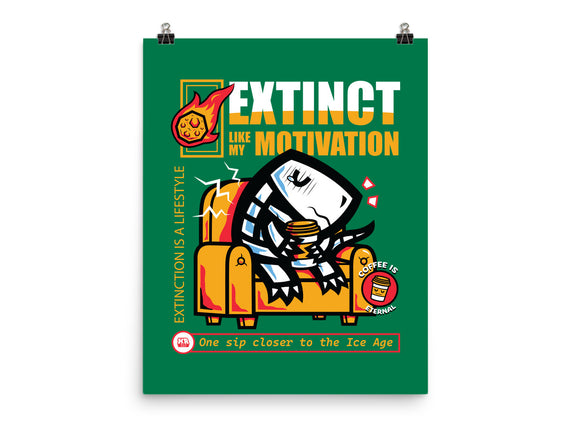 Extinct Like My Motivation