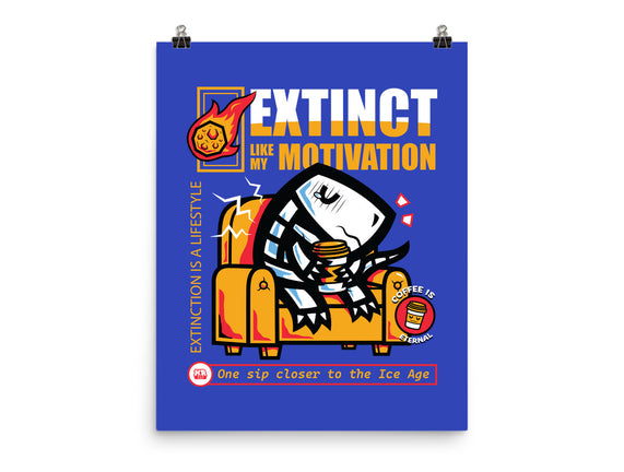 Extinct Like My Motivation