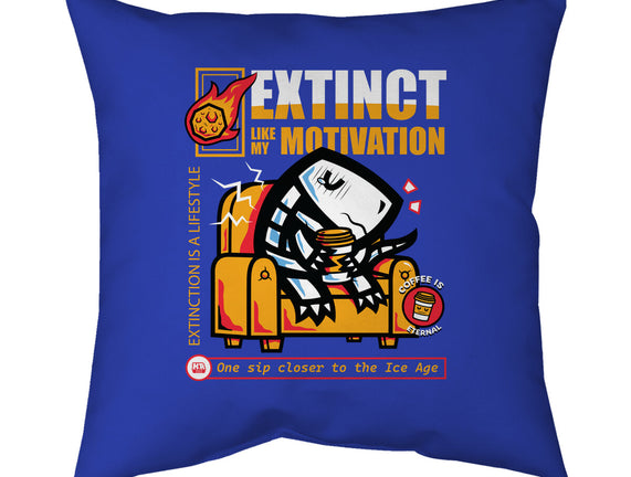 Extinct Like My Motivation