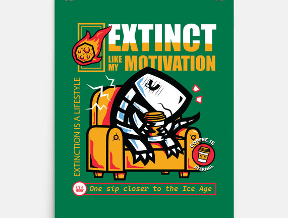 Extinct Like My Motivation