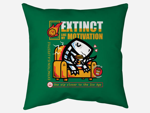 Extinct Like My Motivation