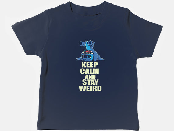 Keep Calm And Stay Weird
