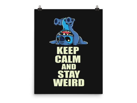 Keep Calm And Stay Weird