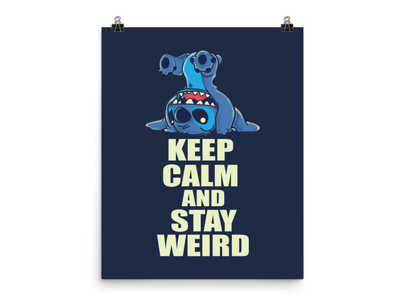 Keep Calm And Stay Weird