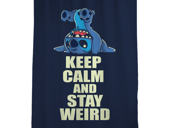 Keep Calm And Stay Weird