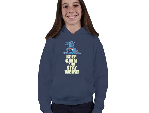 Keep Calm And Stay Weird