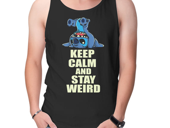 Keep Calm And Stay Weird