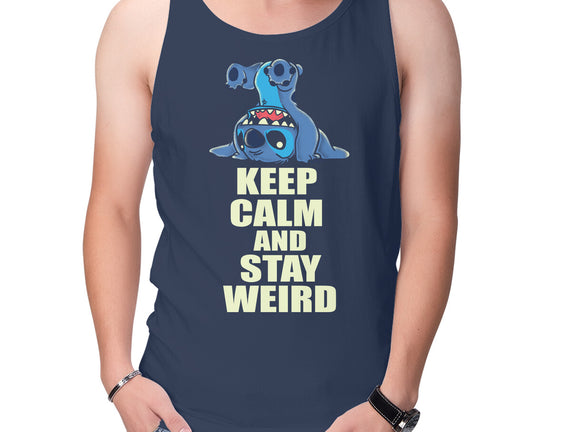 Keep Calm And Stay Weird