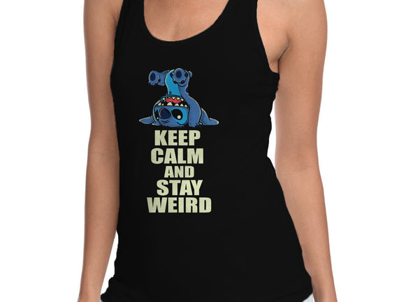 Keep Calm And Stay Weird