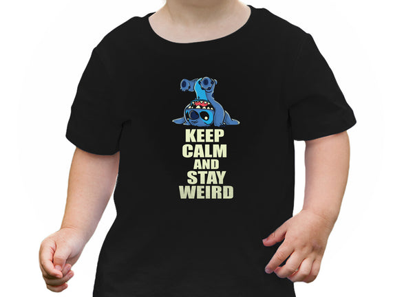 Keep Calm And Stay Weird