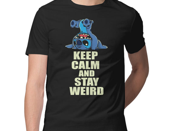 Keep Calm And Stay Weird