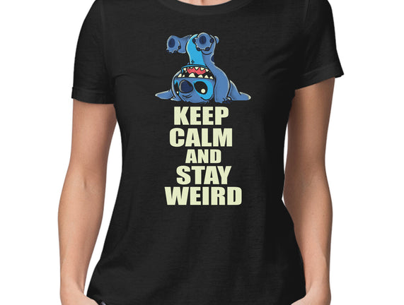 Keep Calm And Stay Weird