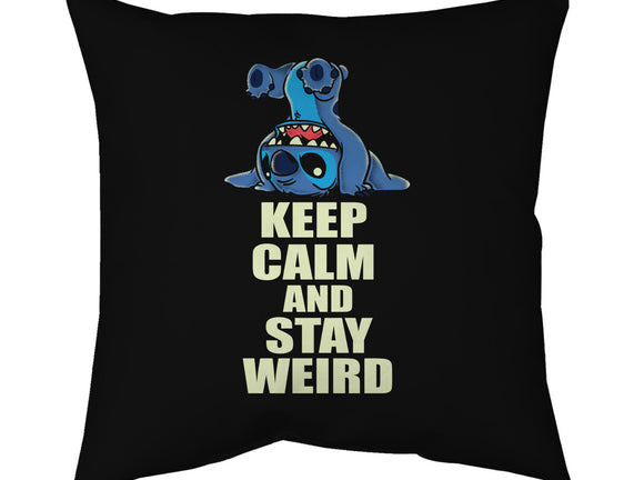 Keep Calm And Stay Weird
