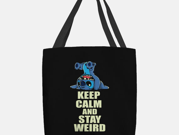 Keep Calm And Stay Weird