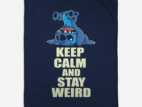 Keep Calm And Stay Weird