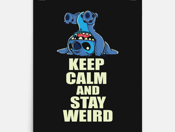 Keep Calm And Stay Weird