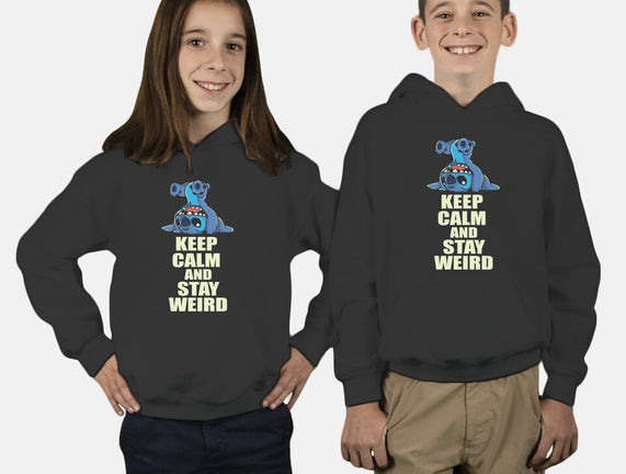 Keep Calm And Stay Weird