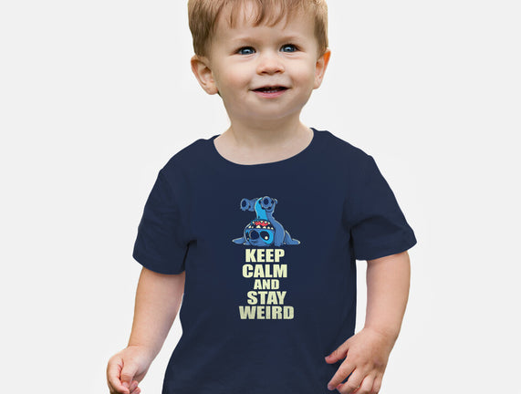 Keep Calm And Stay Weird