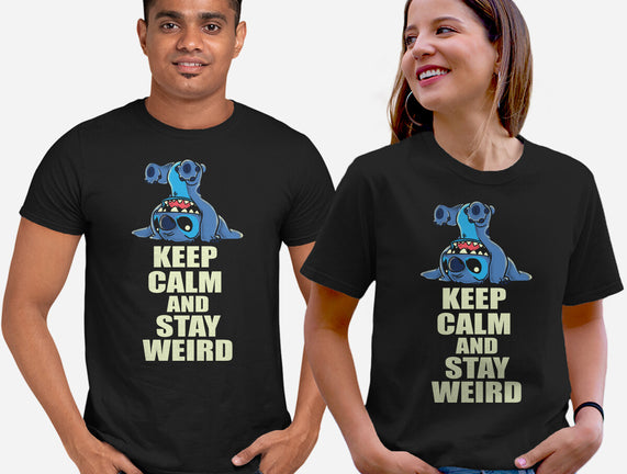 Keep Calm And Stay Weird