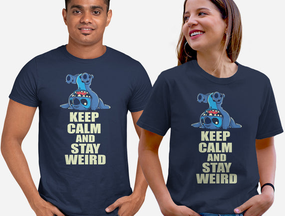 Keep Calm And Stay Weird