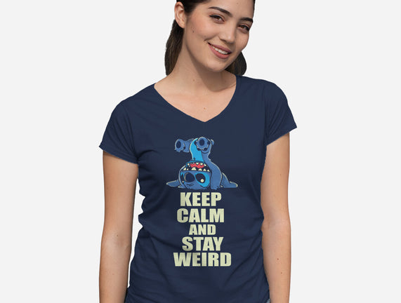 Keep Calm And Stay Weird