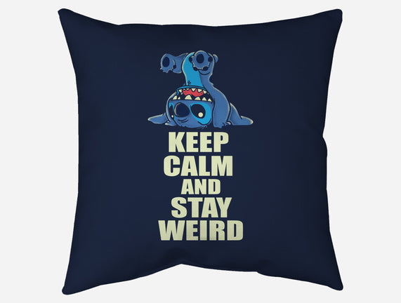 Keep Calm And Stay Weird