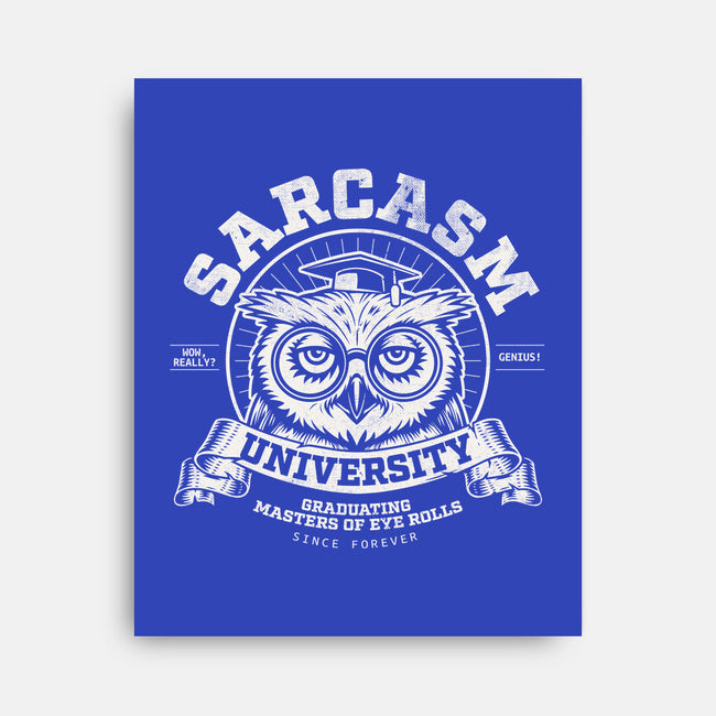 Sarcasm University-None-Stretched-Canvas-Popnotic
