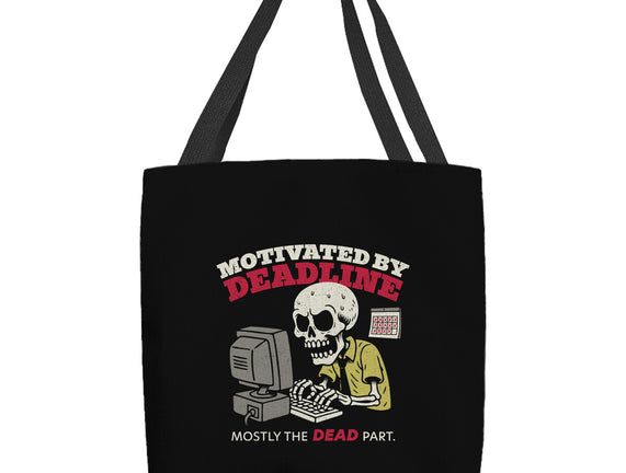 Motivated By Deadline