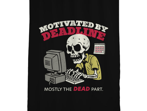 Motivated By Deadline