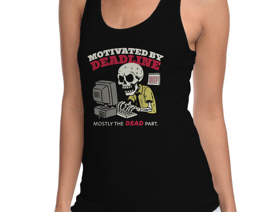 Motivated By Deadline