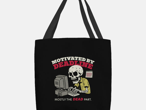 Motivated By Deadline