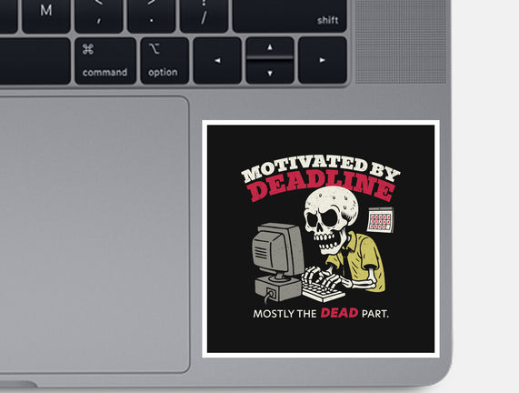 Motivated By Deadline
