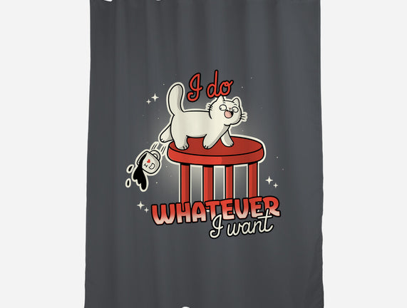 I Do Whatever I Want