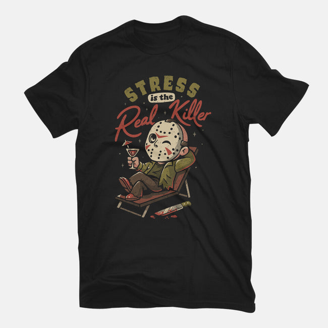 Stress Is The Real Killer-Womens-Fitted-Tee-eduely