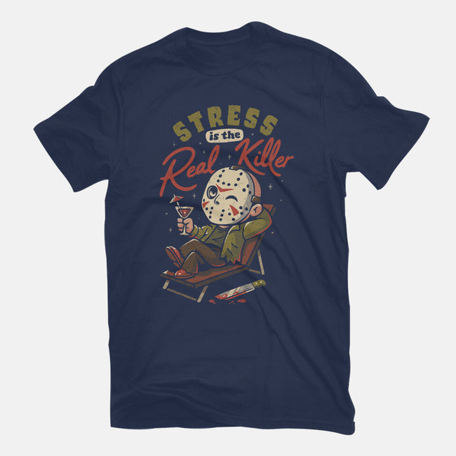 Stress Is The Real Killer-Womens-Fitted-Tee-eduely