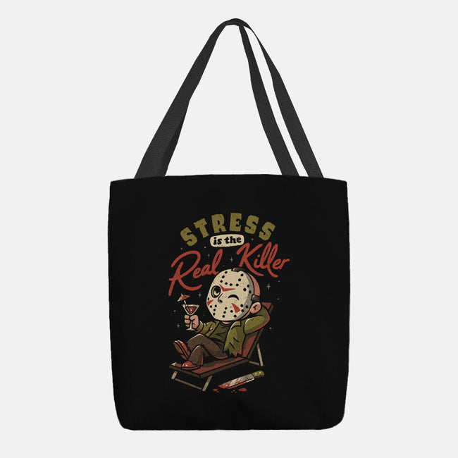 Stress Is The Real Killer-None-Basic Tote-Bag-eduely