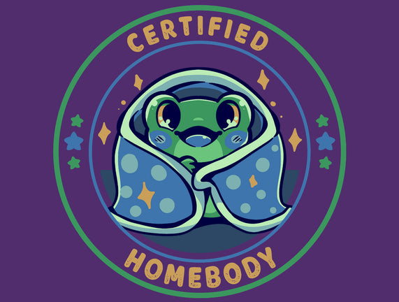 Certified Homebody