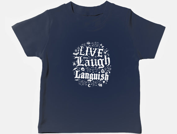 Live Laugh Languish