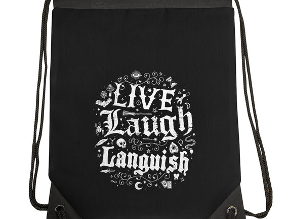 Live Laugh Languish