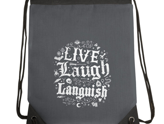 Live Laugh Languish