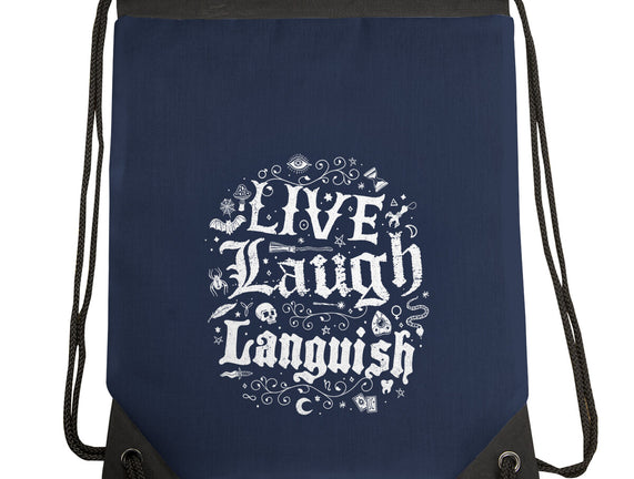 Live Laugh Languish
