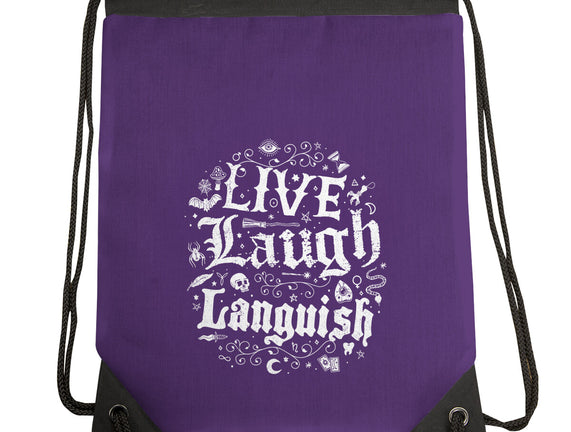 Live Laugh Languish