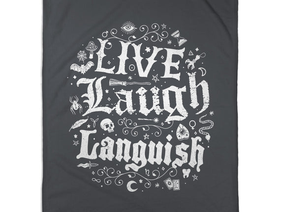 Live Laugh Languish