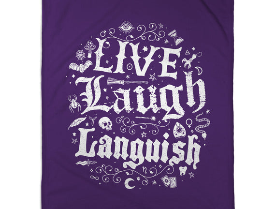 Live Laugh Languish