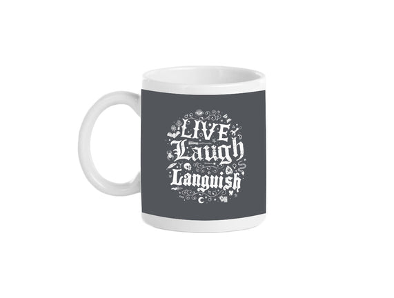 Live Laugh Languish