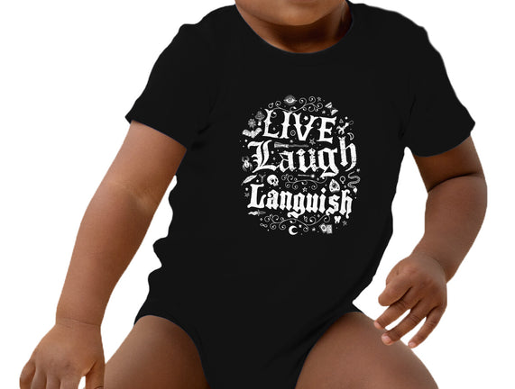 Live Laugh Languish